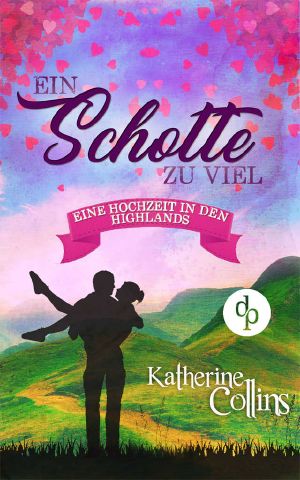 [Hochzeit in den Highlands 03] • Ein Schotte zu viel